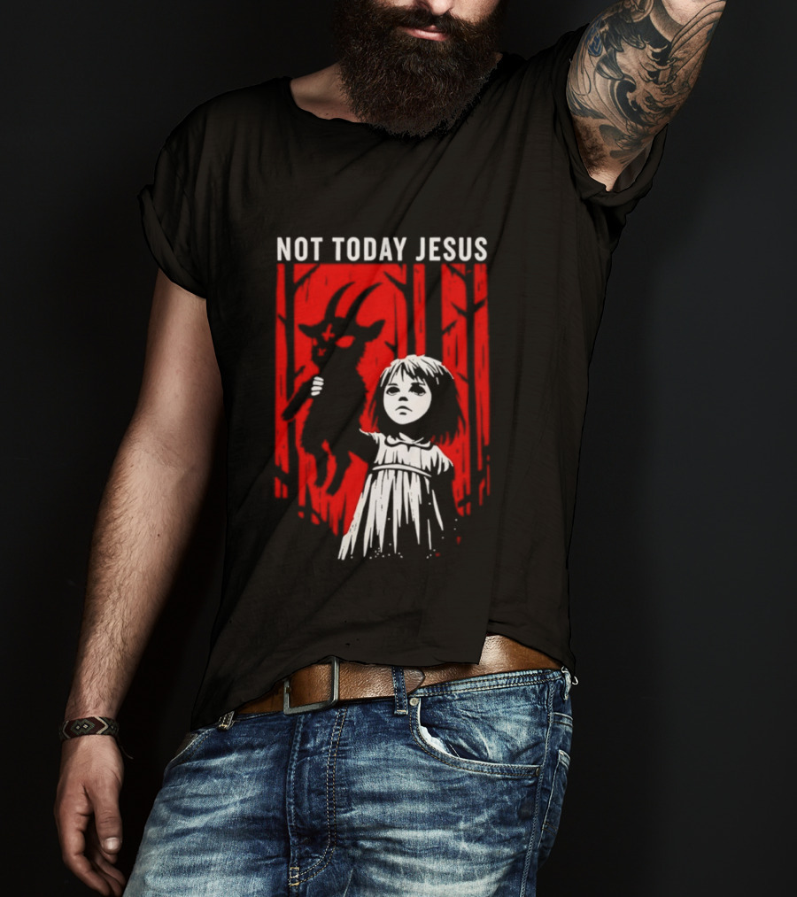 Not Today Jesus Satanic Goat Occult Gothic Girl T-Shirt