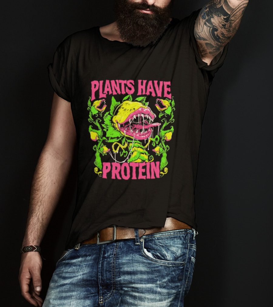 Plants Have Protein Carnivorous Plant Vegan Power T-Shirt