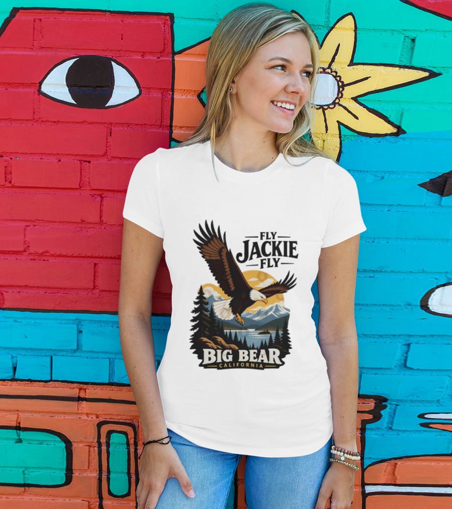 Fly Jackie Fly Bald Eagle Big Bear California Mountain Wilderness T-Shirt