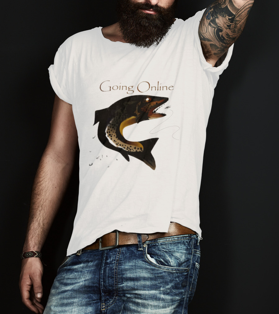 Going Online Fish Fishing Angler Humor Catch Hooked Trout T-Shirt