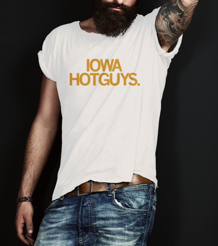 Iowa Hot Guys T-Shirt