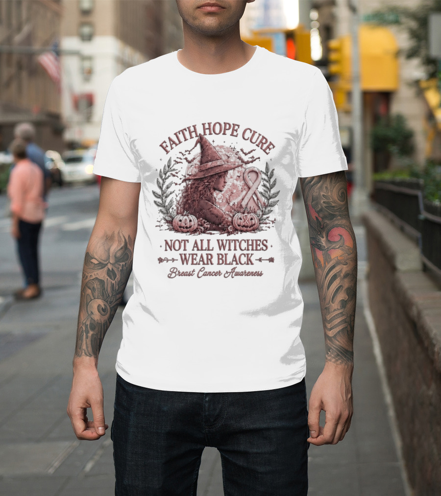 Faith Hope Cure Not All Witches Wear Black Breast Cancer Awareness Pumpkin Hat T-Shirt