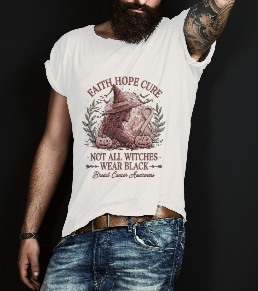 Faith Hope Cure Not All Witches Wear Black Breast Cancer Awareness Pumpkin Hat T-Shirt