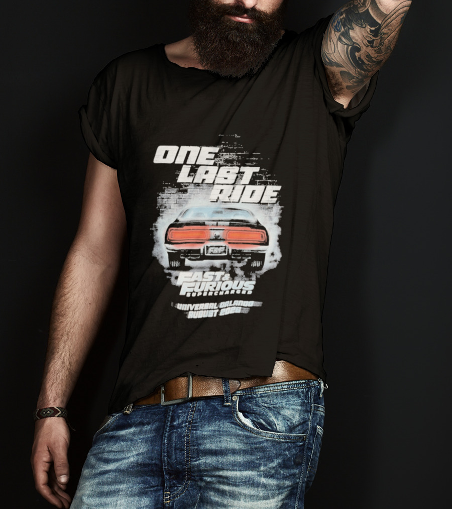 One Last Ride Fast Furious Supercharged 2026 Racing Car Backview T-Shirt
