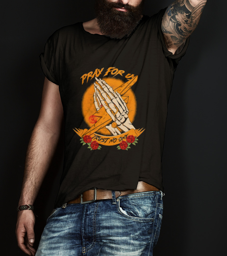 Pray For Us Trust No One Skeleton Hands Lightning Bolt Rose T-Shirt