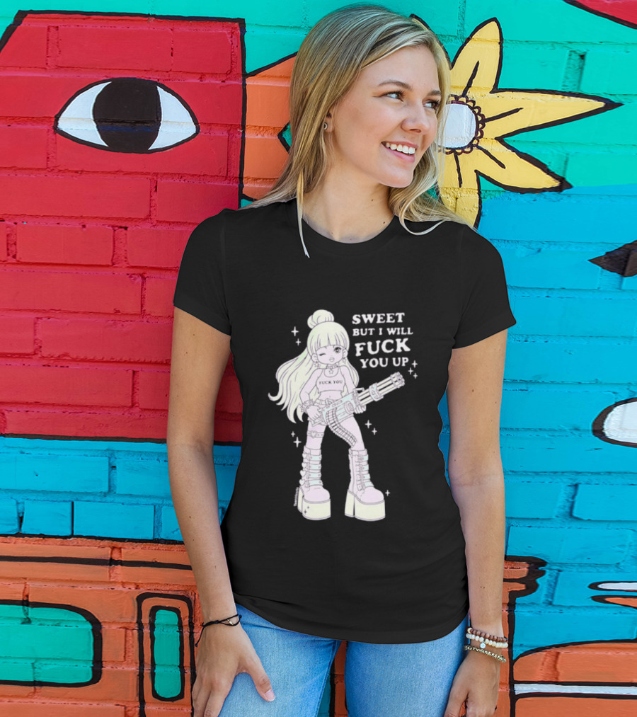 Sweet But I Will Fuck You Up Anime Girl Gun Platform Boots T-Shirt