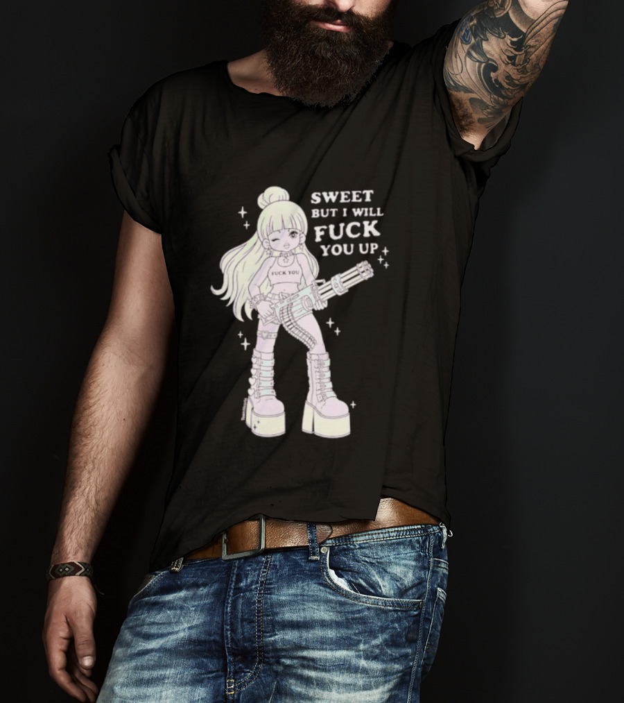 Sweet But I Will Fuck You Up Anime Girl Gun Platform Boots T-Shirt
