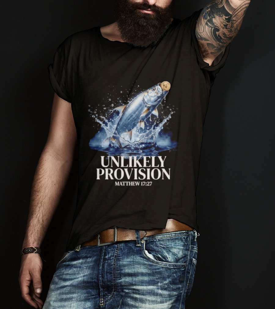 Unlikely Provision Matthew 17 27 Fish With Coin Biblical Reference T-Shirt