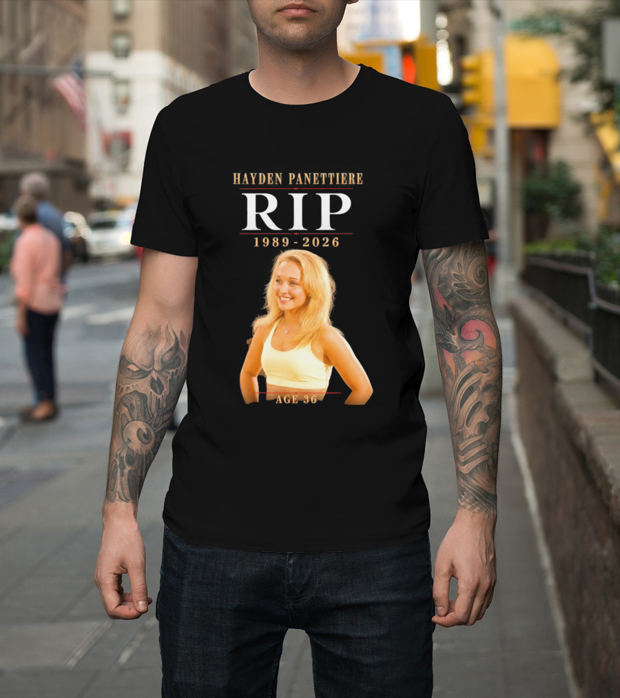 Hayden Panettiere RIP 1989 2026 Age 36 T-Shirt
