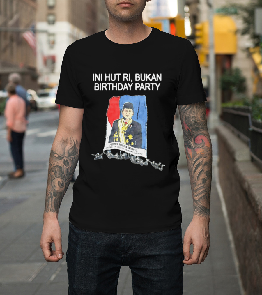 Ini HUT RI Bukan Birthday Party Presiden Republik Indonesia Prabowo Subianto T-Shirt