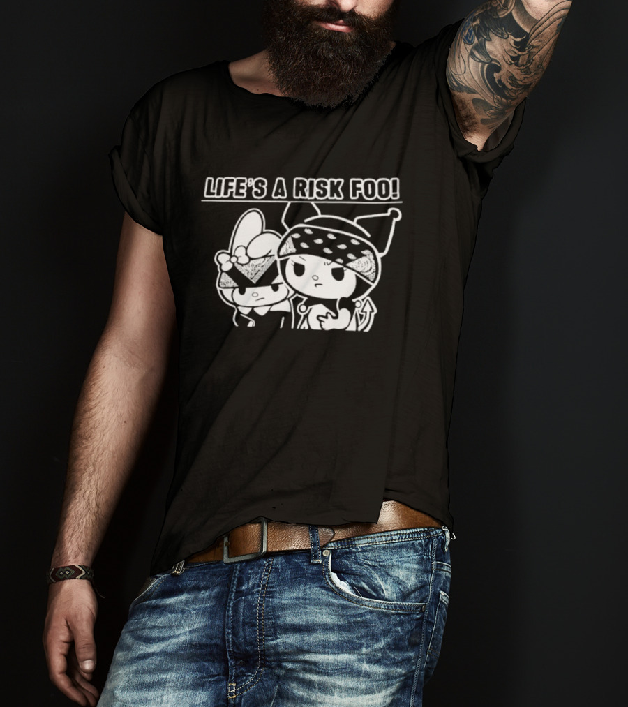 Life's A Risk Foo Kuromi My Melody Mischief Duo T-Shirt
