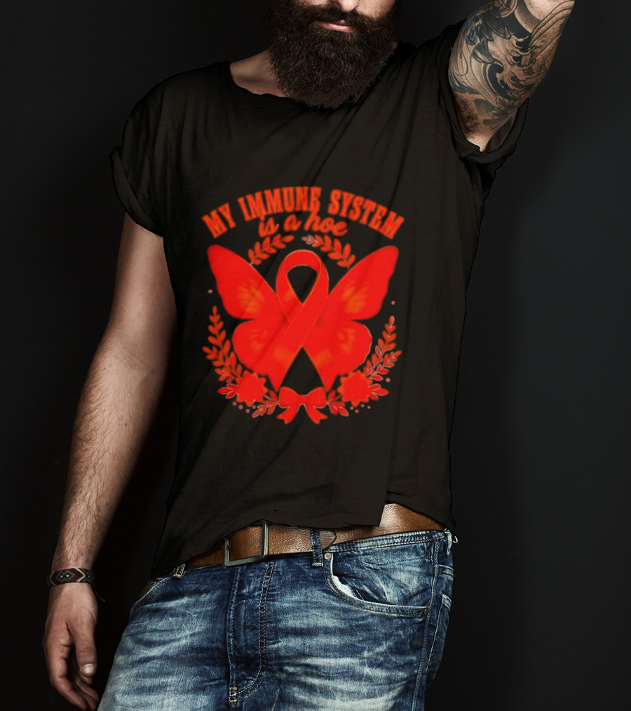 My Immune System Is A Hoe Autoimmune Disease Red Ribbon Butterfly T-Shirt