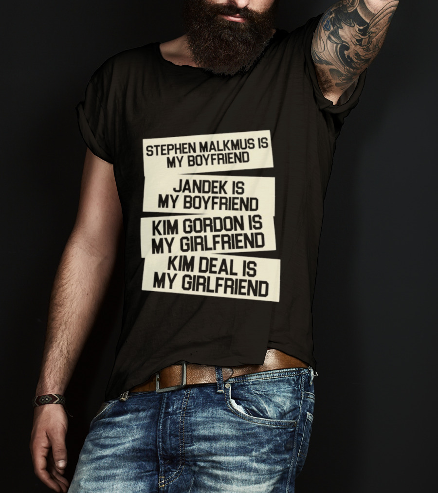 Stephen Malkmus Jandek Kim Gordon Kim Deal Is My Boyfriend Girlfriend T-Shirt