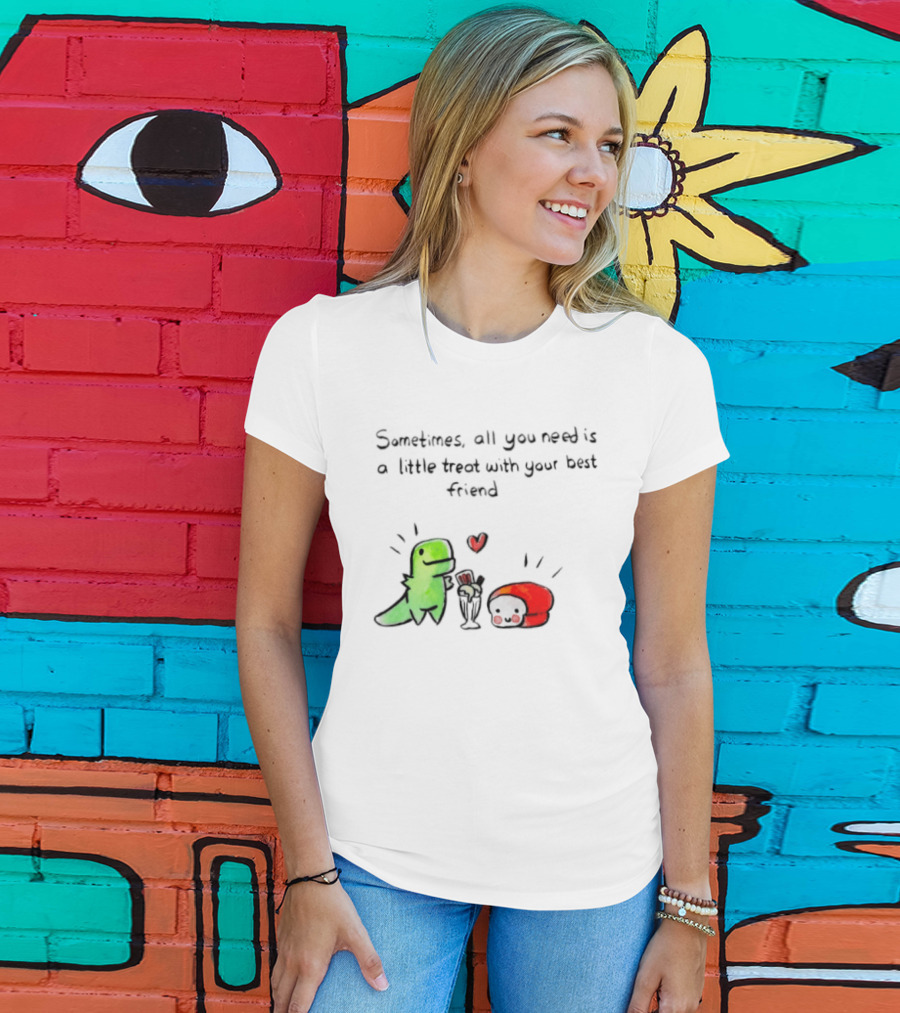 Sometimes All You Need Is A Little Treat With Your Best Friend Dinosaur And Mushroom Sharing Ice Cream T-Shirt