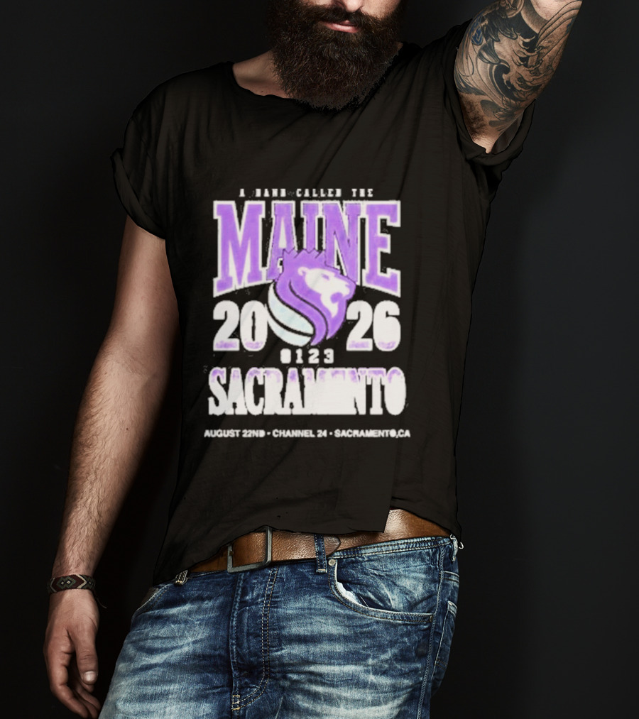 A Band Called The Maine 2026 Sacramento Event Lion And Basketball August 22 Channel 24 T-Shirt