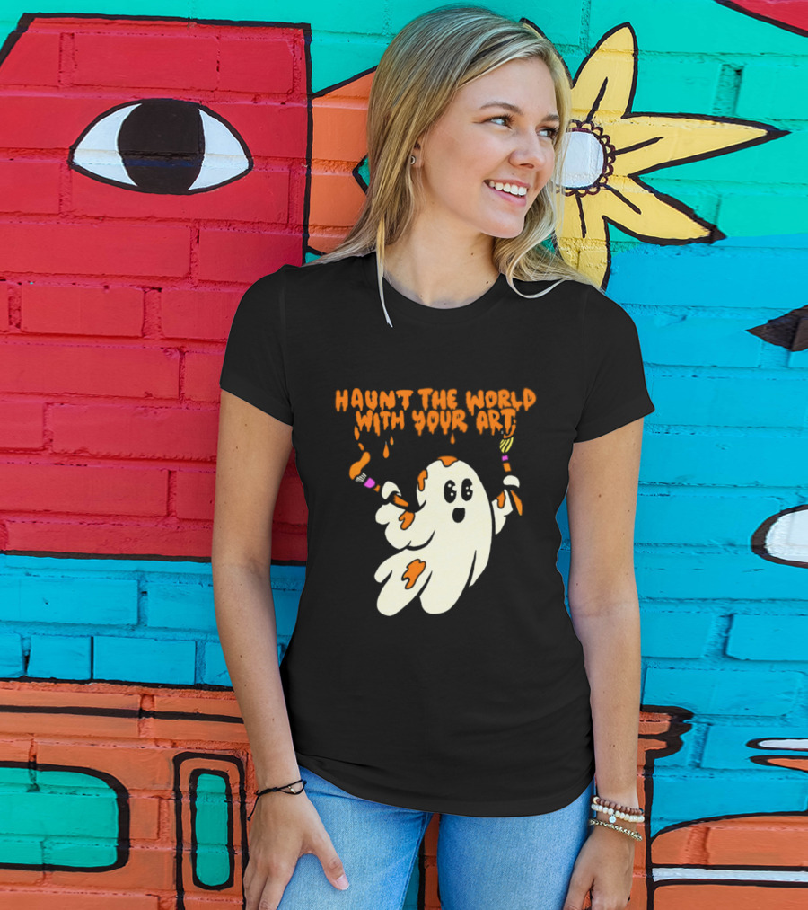 Haunt The World With Your Art Ghost Creativity Brushes T-Shirt