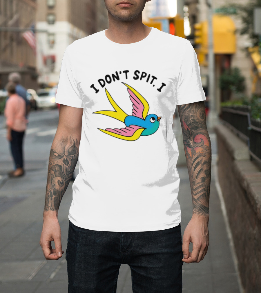 I Don’t Spit I Swallow Swallow Bird Innuendo T-Shirt