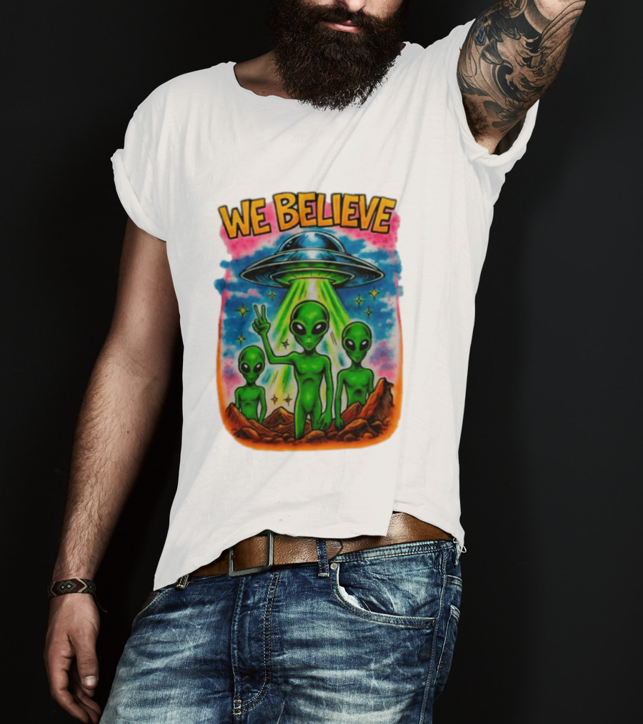 We Believe Aliens UFO Extraterrestrial Peaceful Green Aliens Stars Cosmic Scene T-Shirt