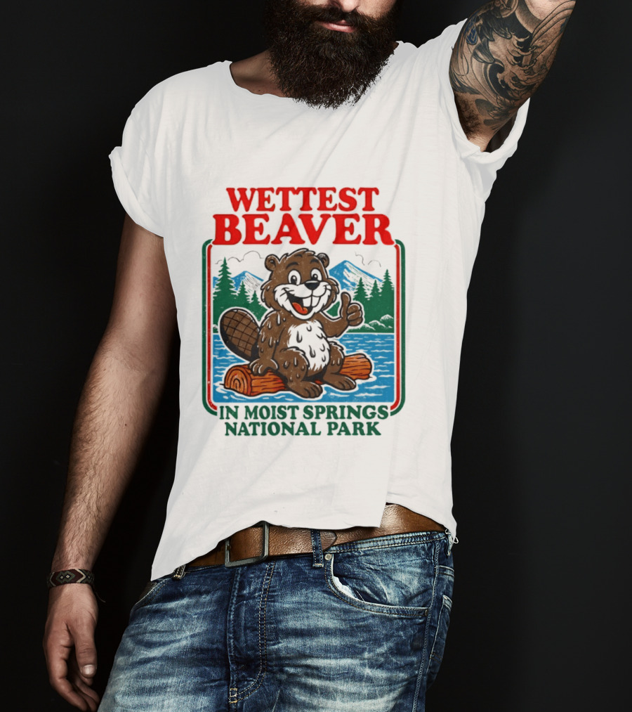 Wettest Beaver In Moist Springs National Park Funny Cartoon Log T-Shirt