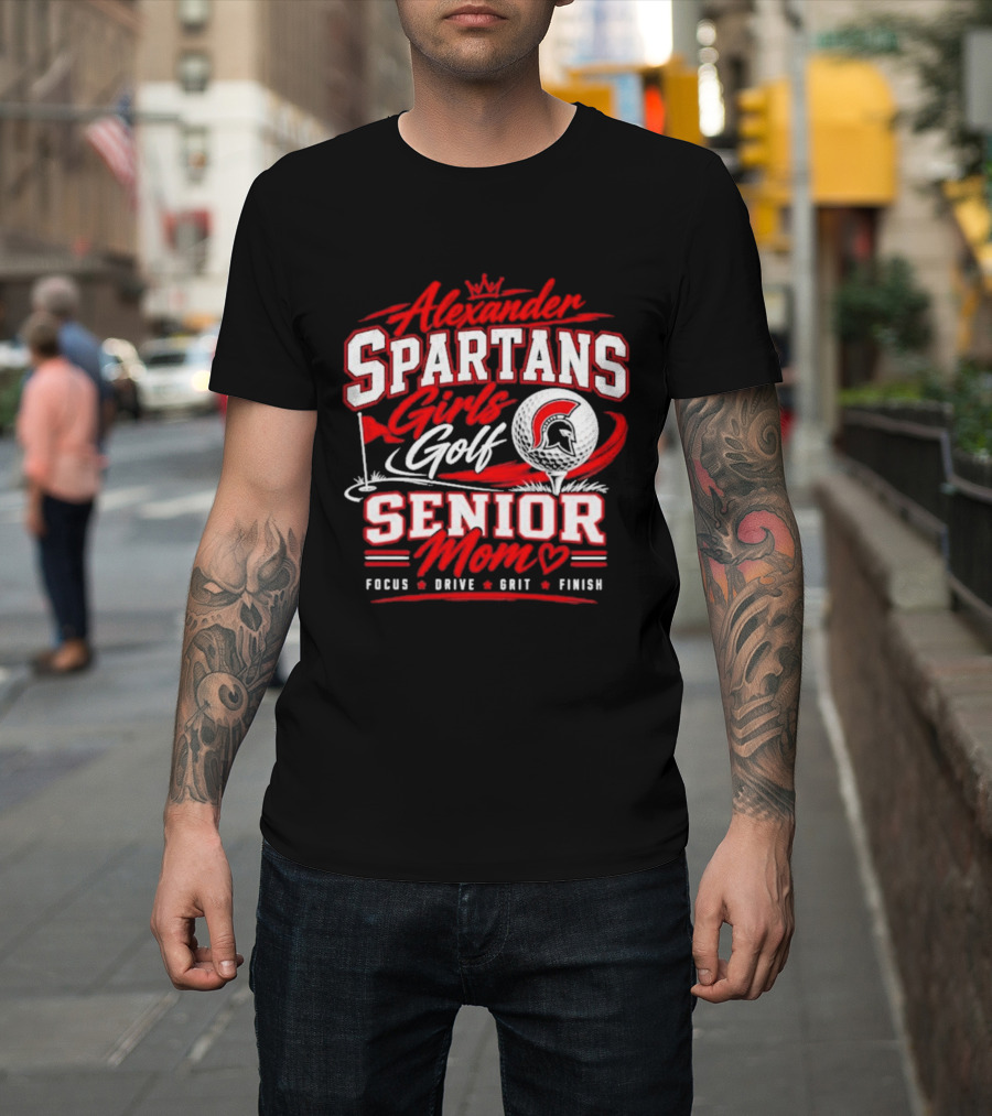 Alexander Spartans Girls Golf Senior Mom Focus Drive Grit Finish T-Shirt