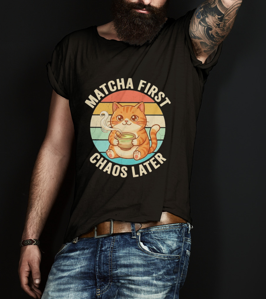 Matcha First Chaos Later Cat Retro Stripes Tea T-Shirt