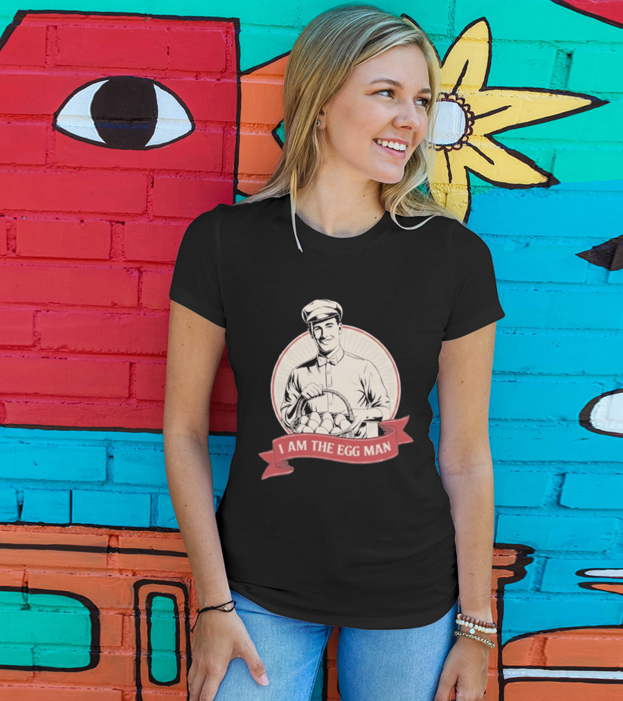 I Am The Egg Man Retro Figure With Basket Of Eggs T-Shirt