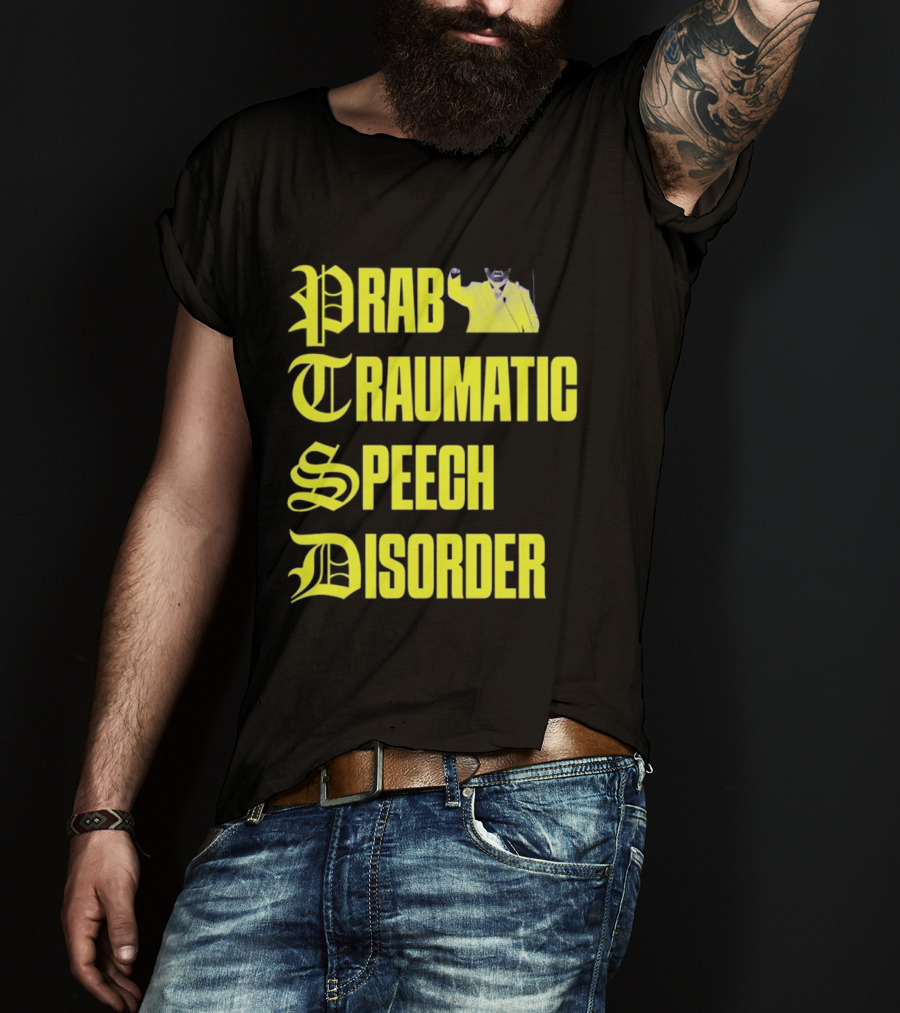 Prab Traumatic Speech Disorder Yellow Bold Lettering T-Shirt
