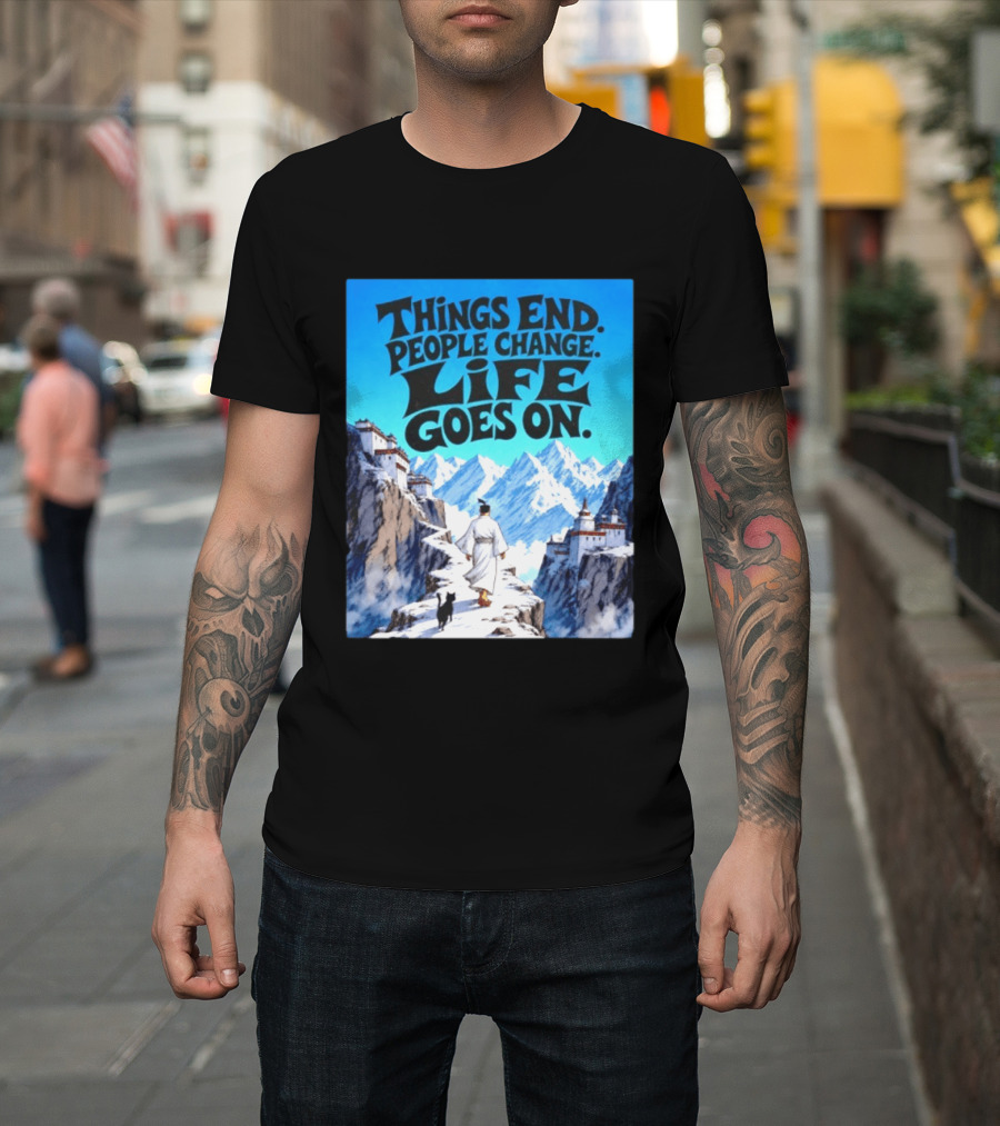 Things End People Change Life Goes On Samurai Jack Journey Through Mountains T-Shirt