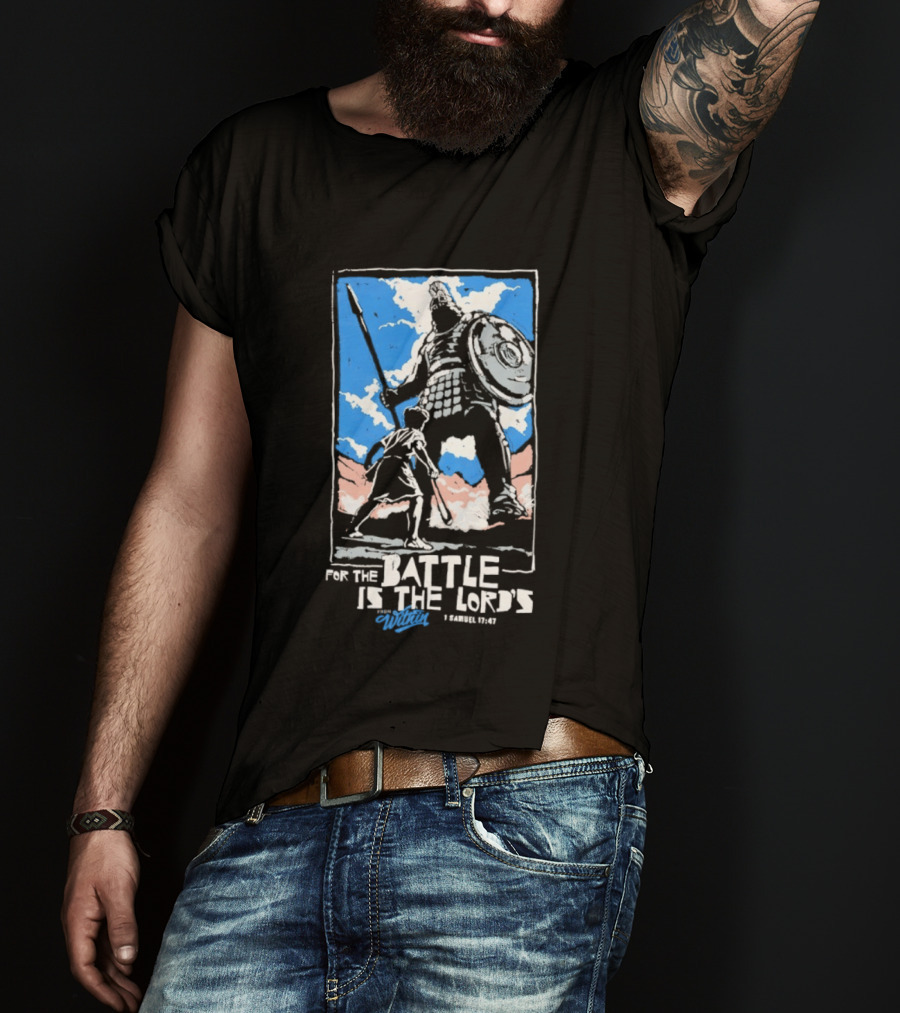 For The Battle Is The Lord's 1 Samuel 17 47 David And Goliath Biblical Scene T-Shirt