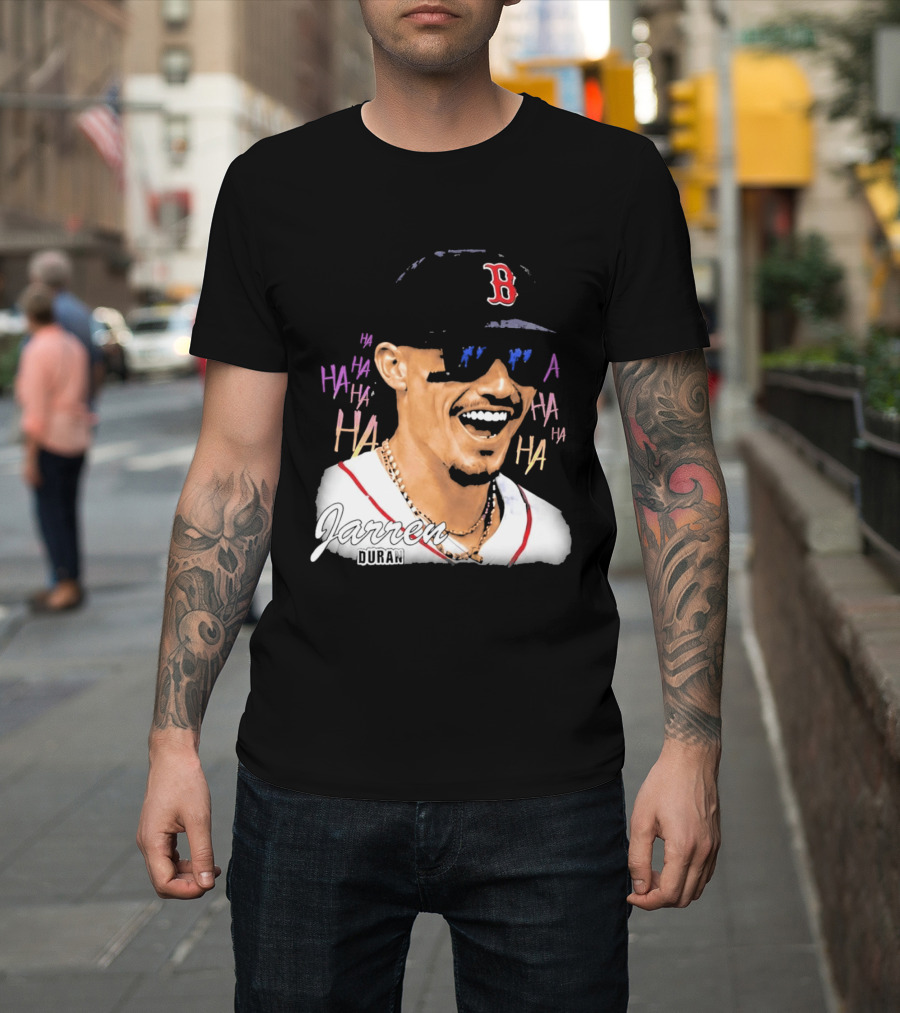 Jarren Duran They Laughed I Kept Going Boston Baseball Humor T-Shirt