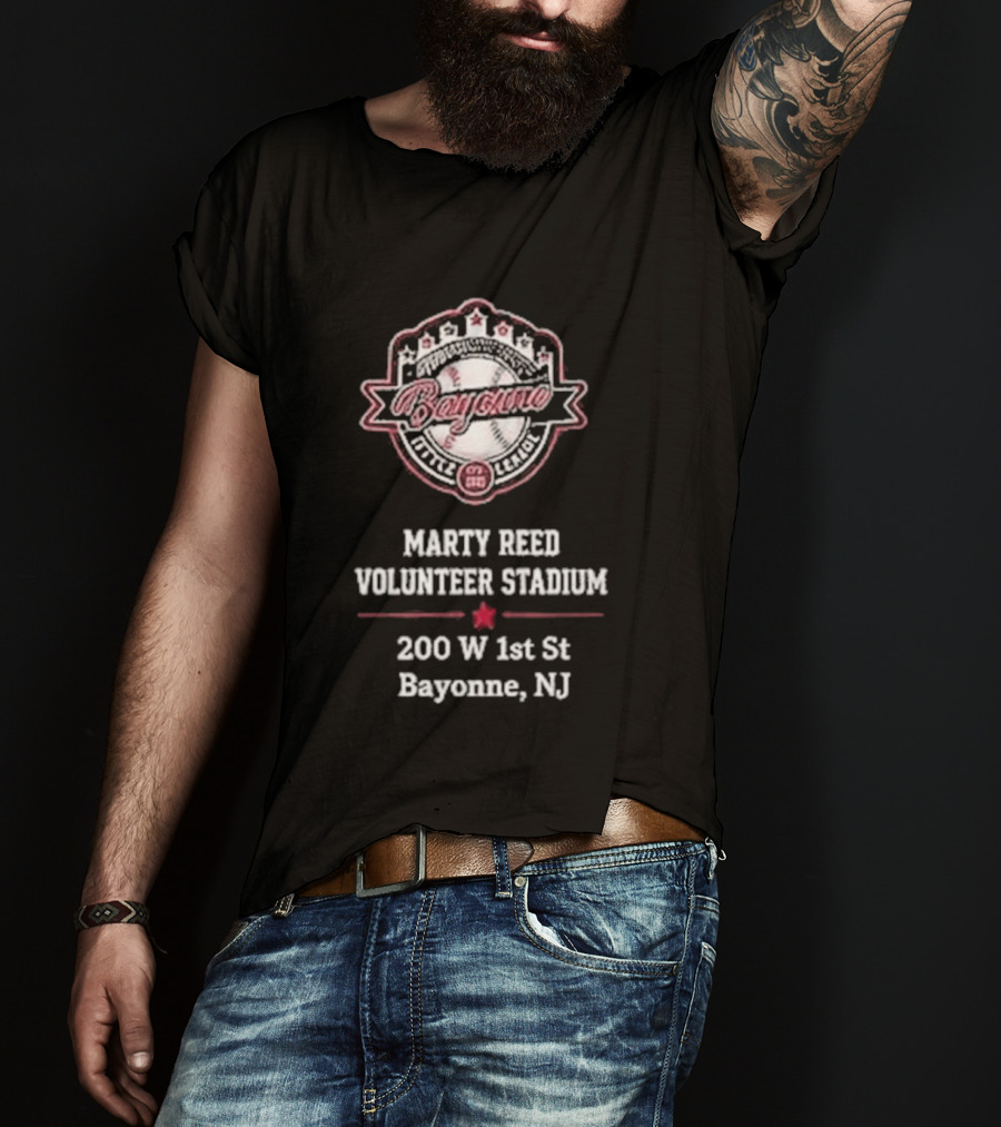 Bayonne Marty Reed Volunteer Stadium 200 W 1st St Bayonne NJ Baseball T-Shirt