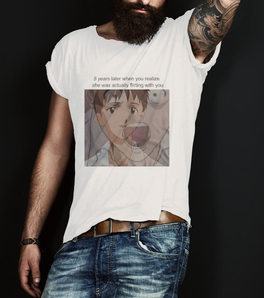 Neon Genesis Evangelion 5 Years Later Realizing She Was Actually Flirting Anime Moments T-Shirt