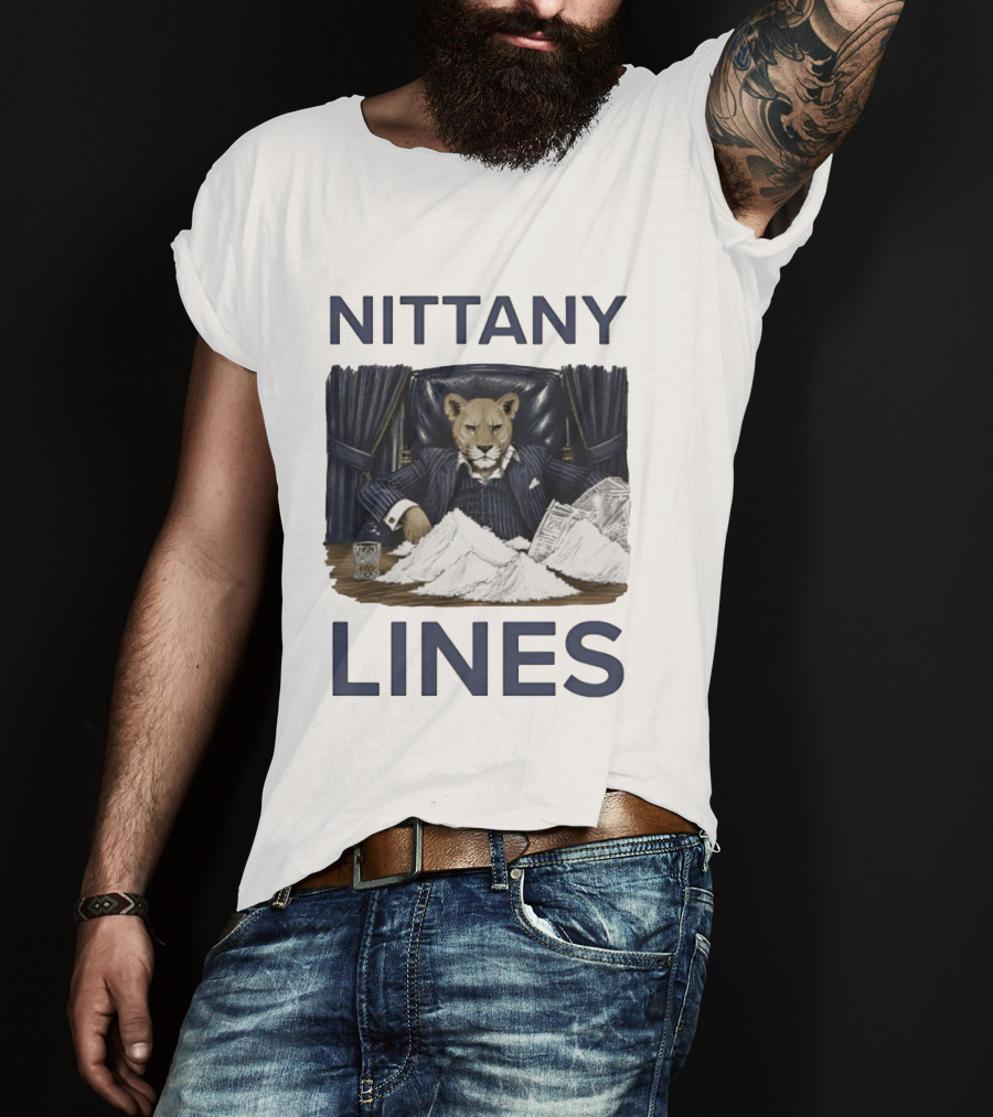 Nittany Lines Penn State Nittany Lions Lion In Suit With Money And White Powder T-Shirt