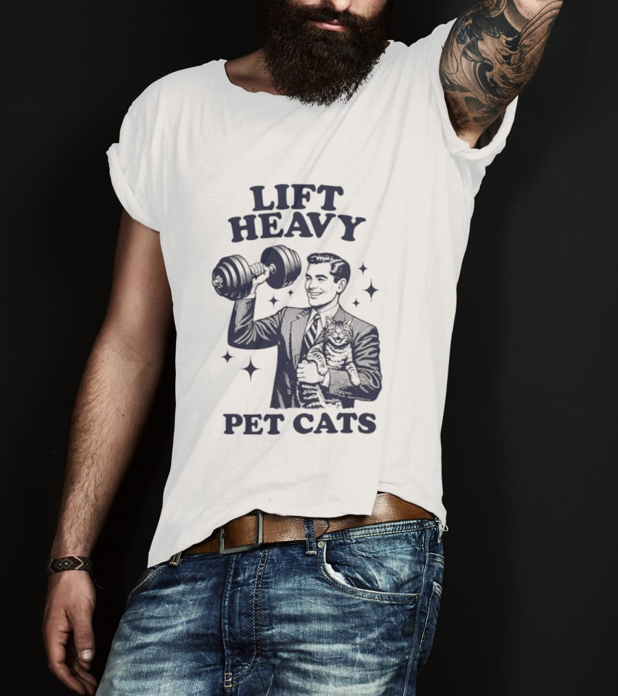 Lift Heavy Pet Cats Gym Humor Cat Lover T-Shirt