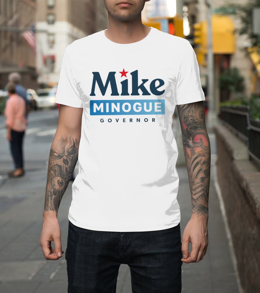 Mike Minogue Governor 2026 Campaign Red Star Political Election T-Shirt