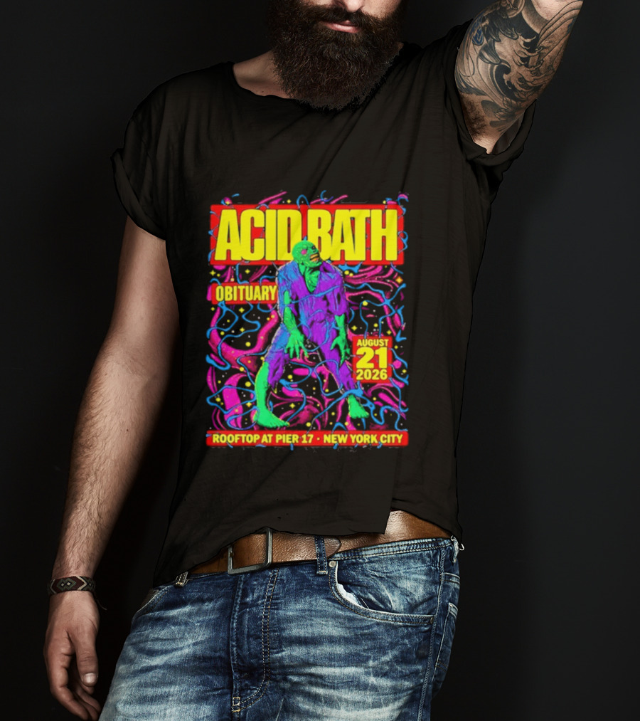 Acid Bath Obituary Rooftop At Pier 17 New York City August 21 2026 T-Shirt