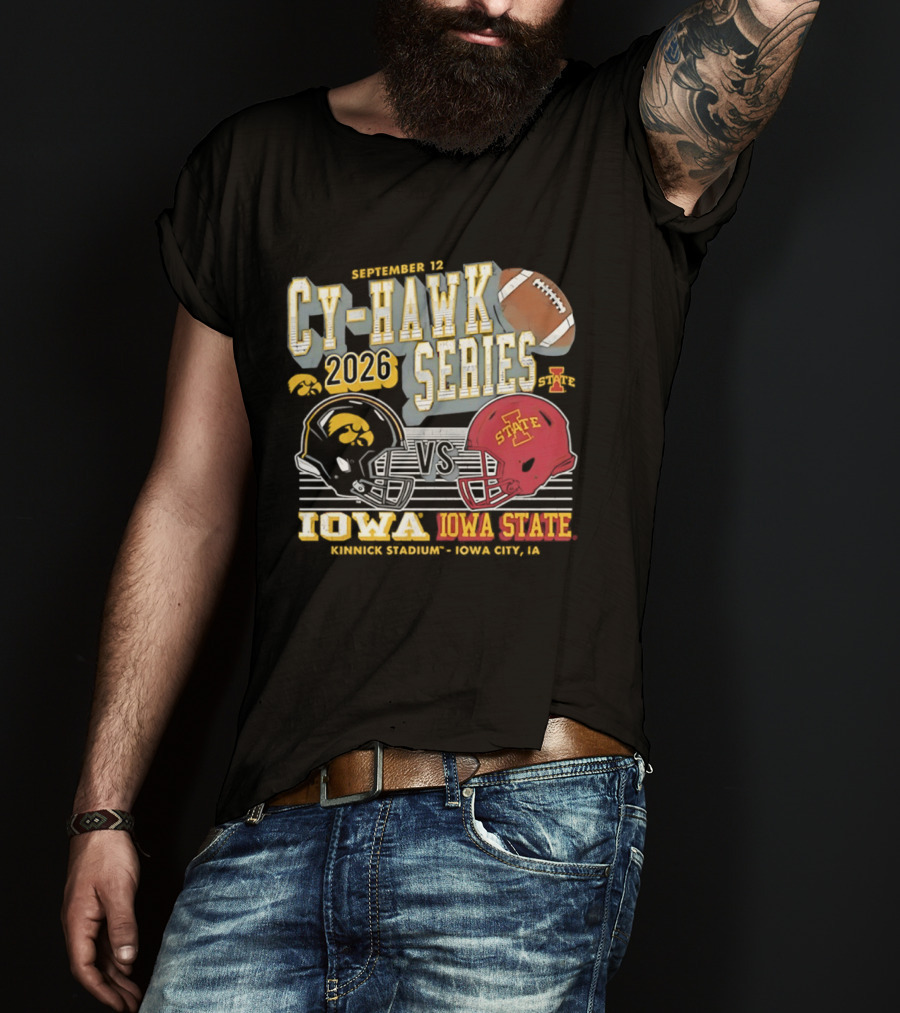 September 12 Cy Hawk Series 2026 Iowa Vs Iowa State Kinnick Stadium Iowa City T-Shirt