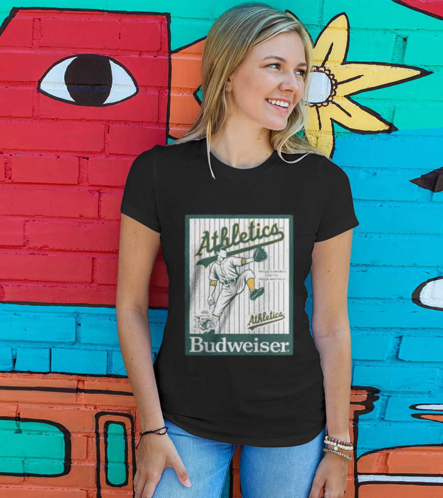 Athletics Budweiser 150th Anniversary Proudly Brewed For The Green And Gold T-Shirt