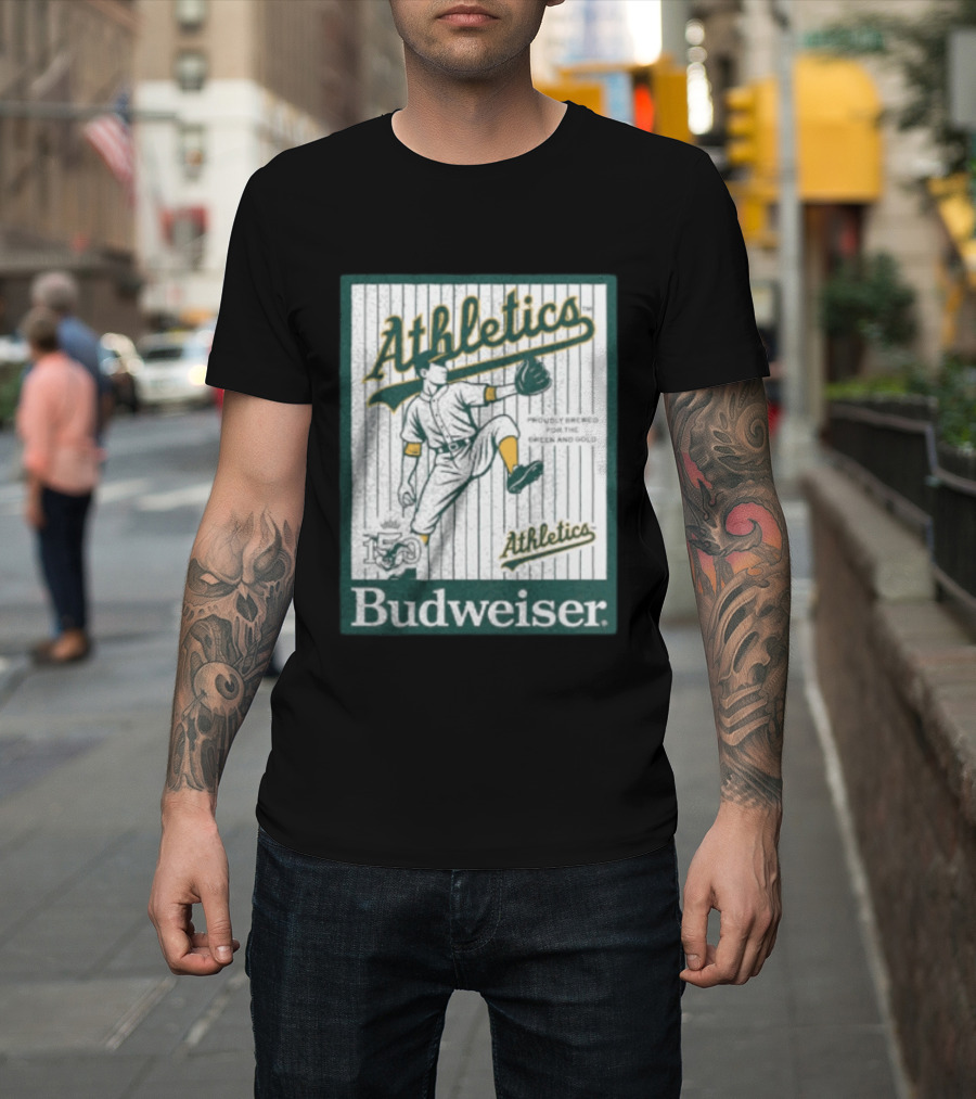 Athletics Budweiser 150th Anniversary Proudly Brewed For The Green And Gold T-Shirt