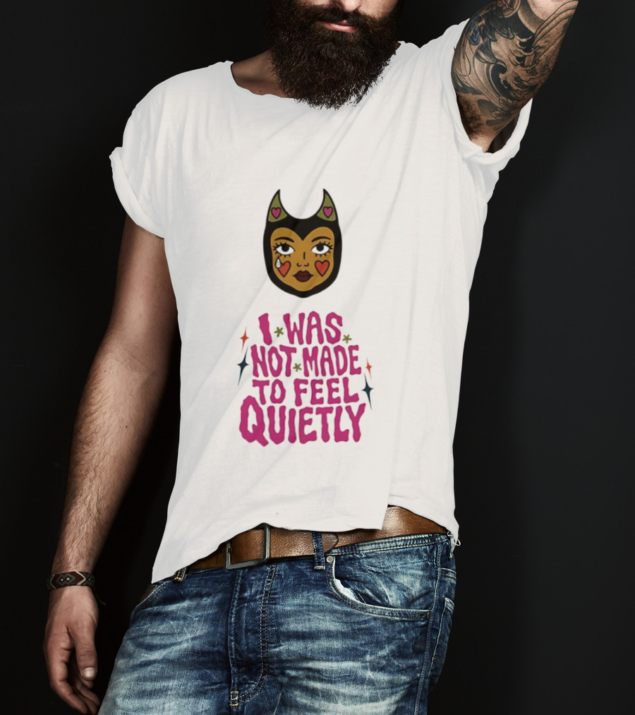 I Was Not Made To Feel Quietly Devil Girl Hearts And Stars T-Shirt