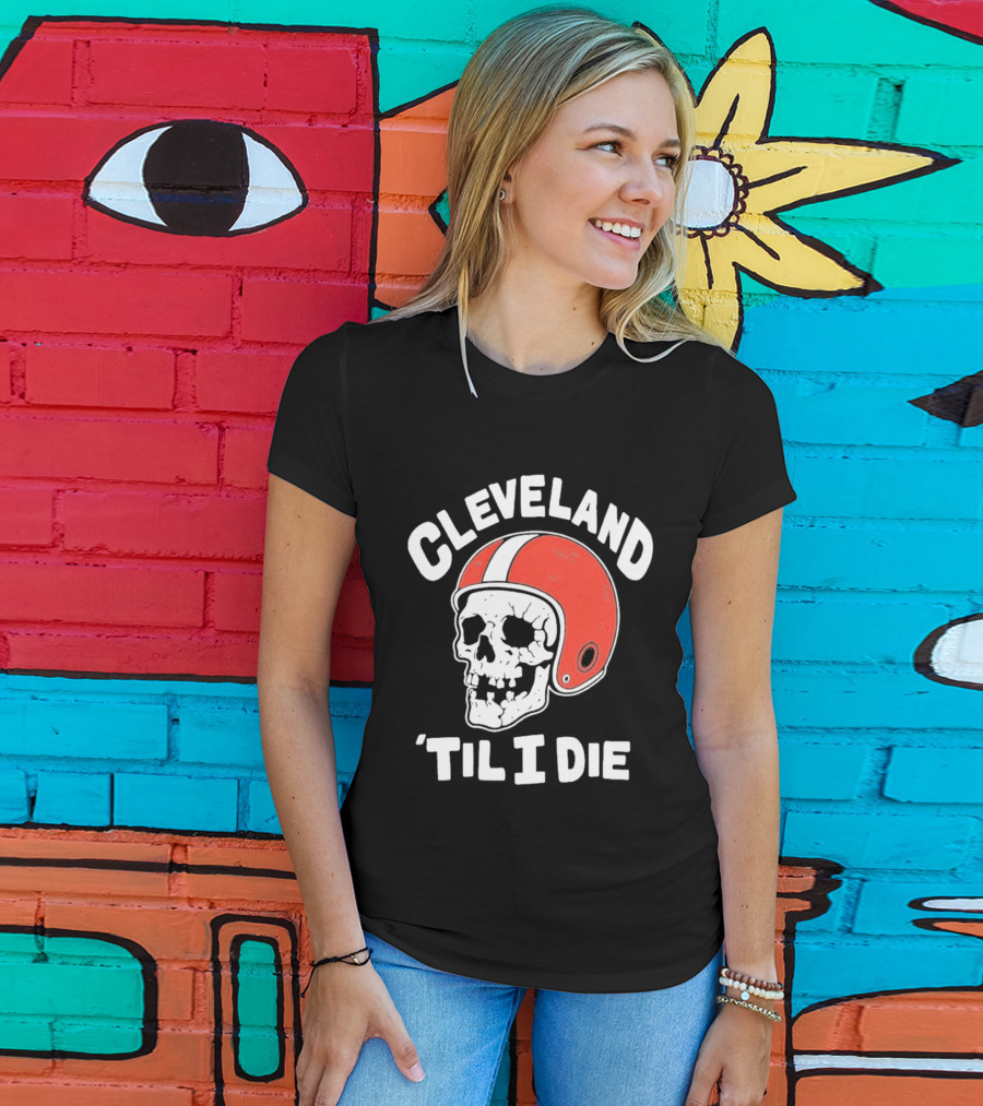 Cleveland 'Til I Die Skull Red Football Helmet T-Shirt