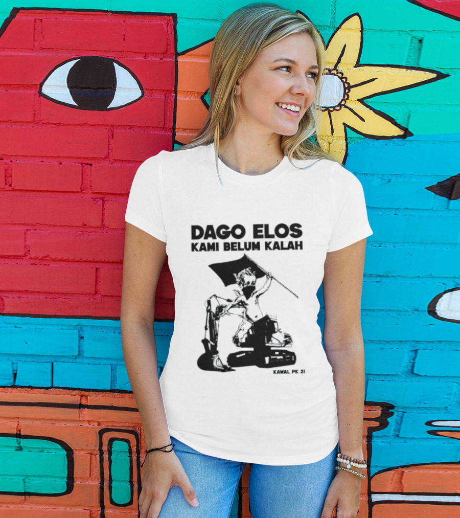 Dago Elos Kami Belum Kalah Kawal PK 2 Bandung T-Shirt