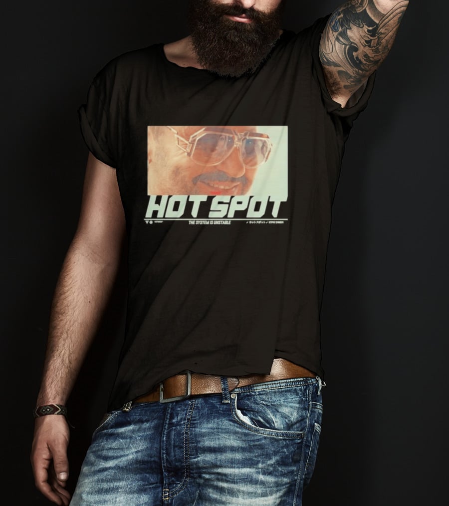 Hot Spot Yummy The System Is Unstable Kyrio Simeio Sunglasses T-Shirt
