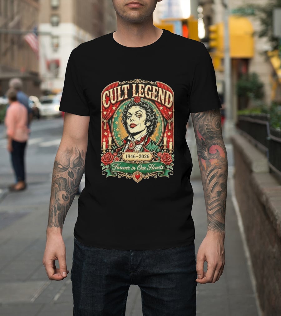 Cult Legend Tim Curry 1946 2026 Forever In Our Hearts T-Shirt