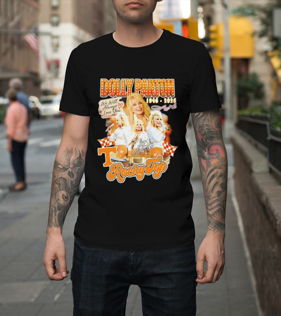 Dolly Parton 1946 2026 We Will Always Love You Tennessee Volunteers Rocky Top T-Shirt