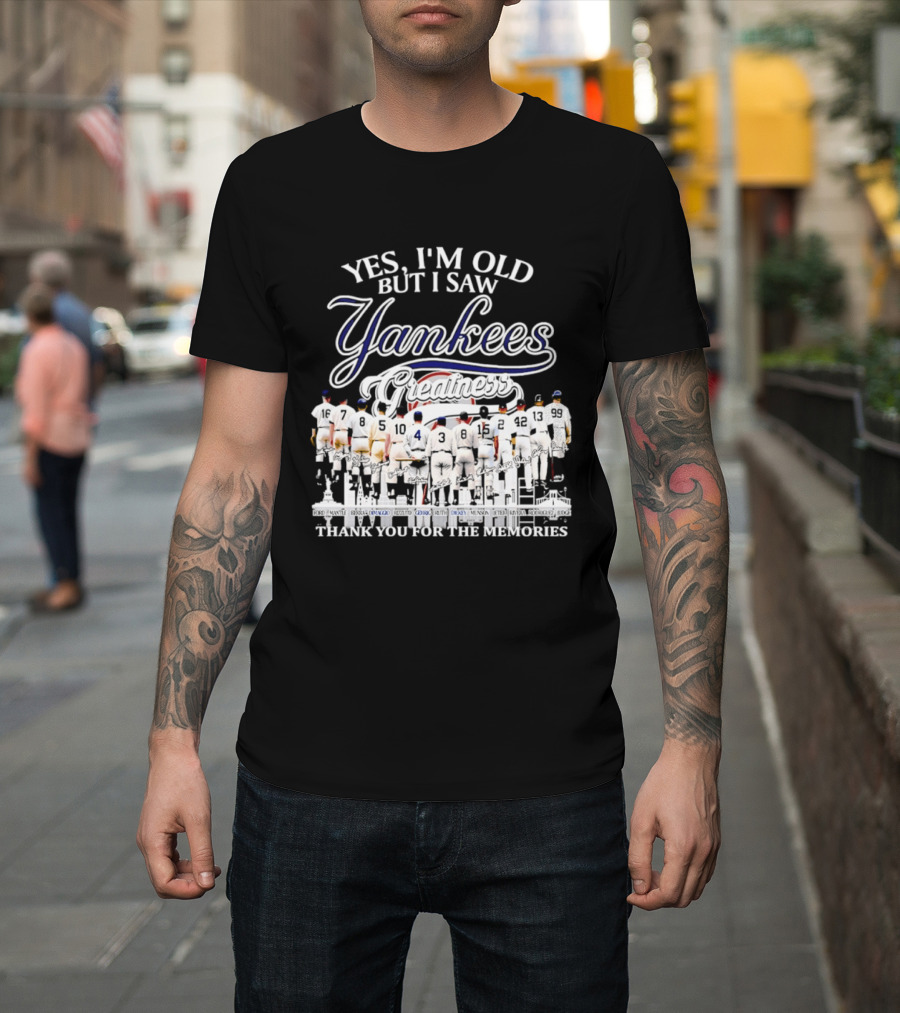 Yes I'm Old But I Saw Yankees Thank You For The Memories Signatures T-Shirt