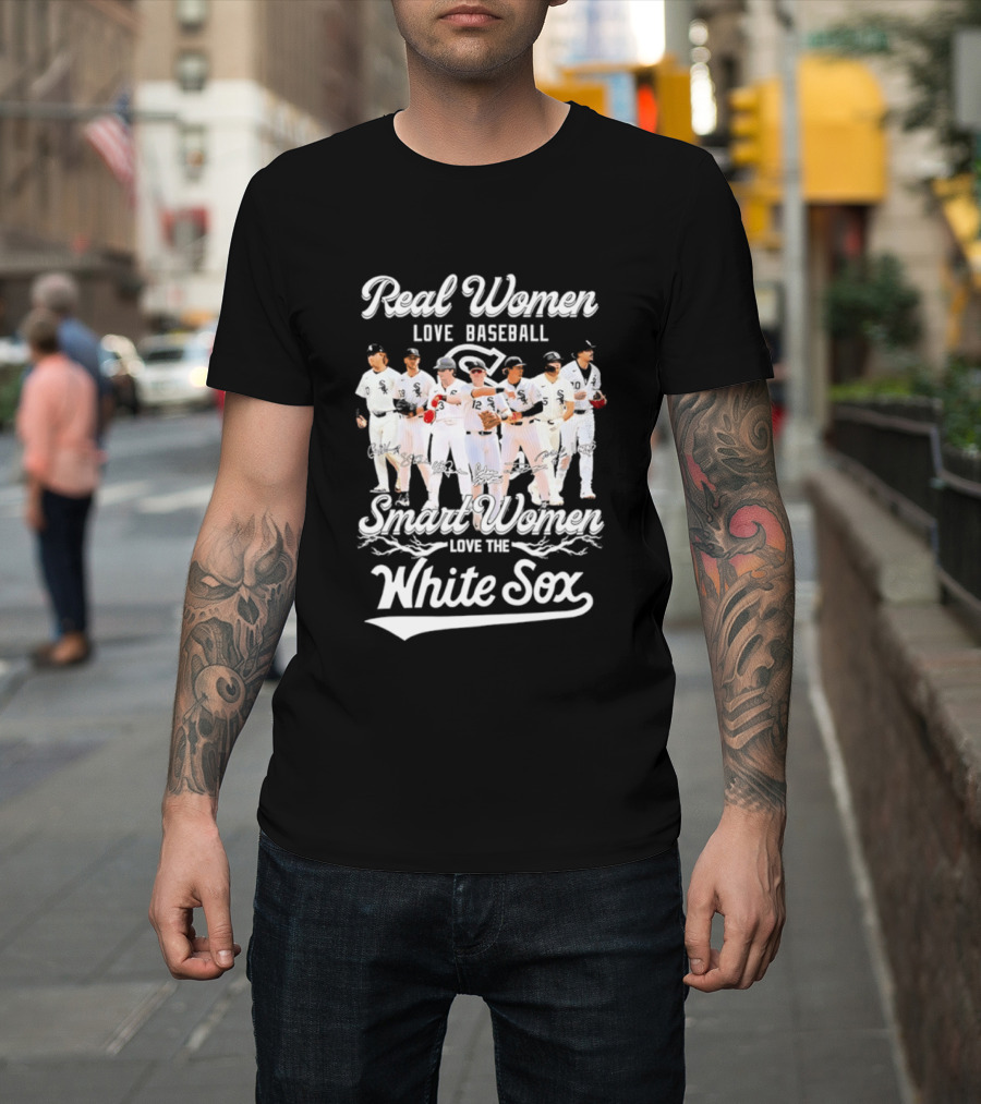 Real Women Love Baseball Smart Women Love The Chicago White Sox T-Shirt