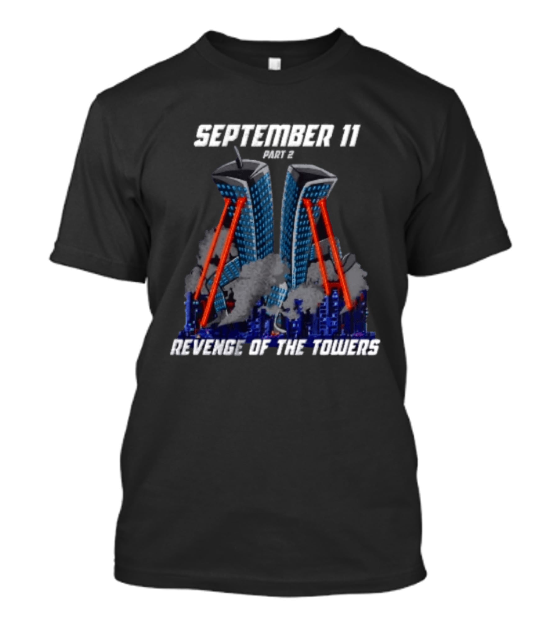 September 11 Revenge Of The Towers Part 2 T-Shirt