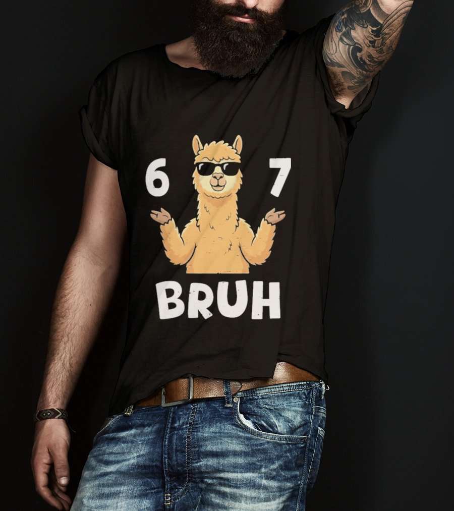 6 7 Bruh Llama Sunglasses Shrug T-Shirt