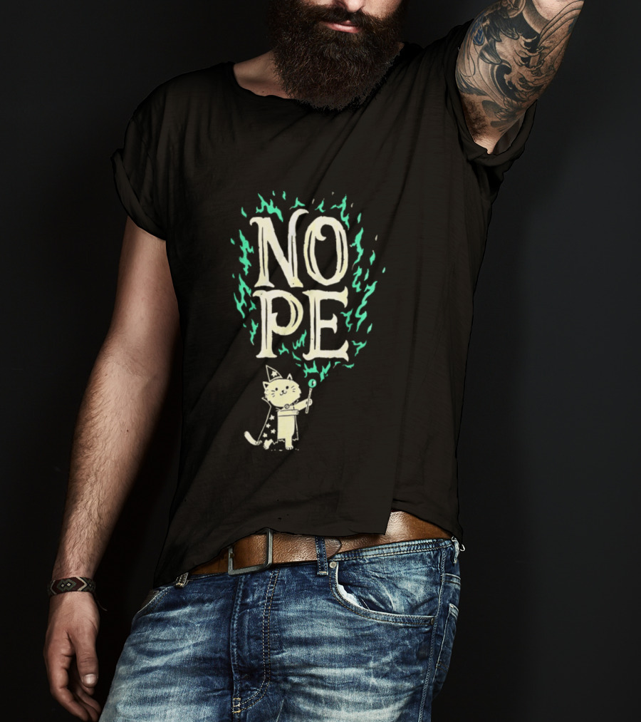 Nope Cat Wizard With Magic Wand And Flames T-Shirt